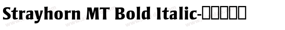 Strayhorn MT Bold Italic字体转换